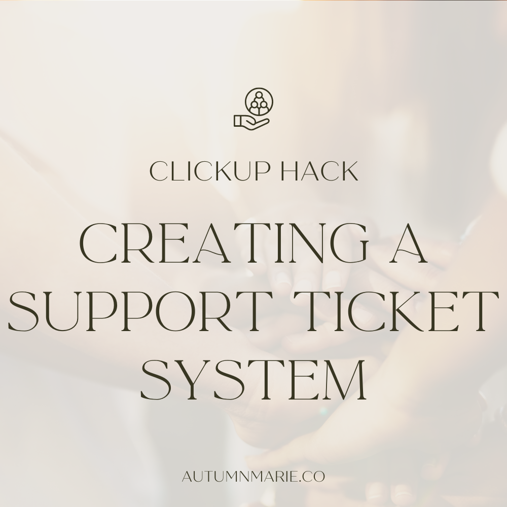 clickup creating support tickets hack
